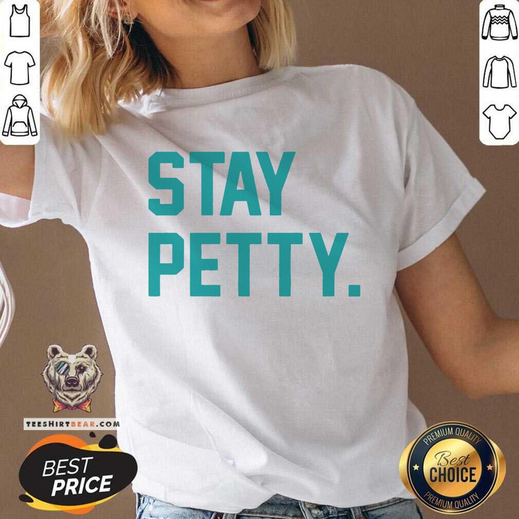 Beautiful Stay Petty Shirt