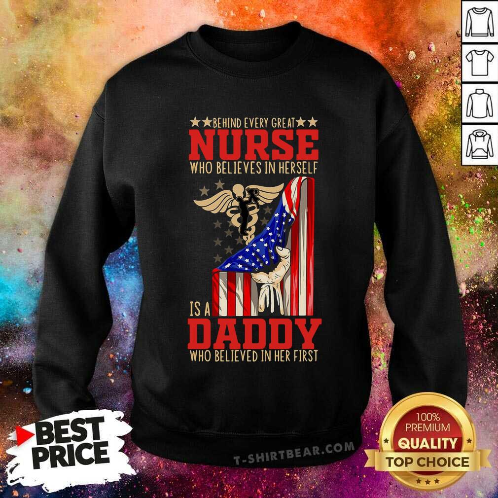 Behind Nurse Who Believes In Herself Is A Daddy Believed In Her First Shirt