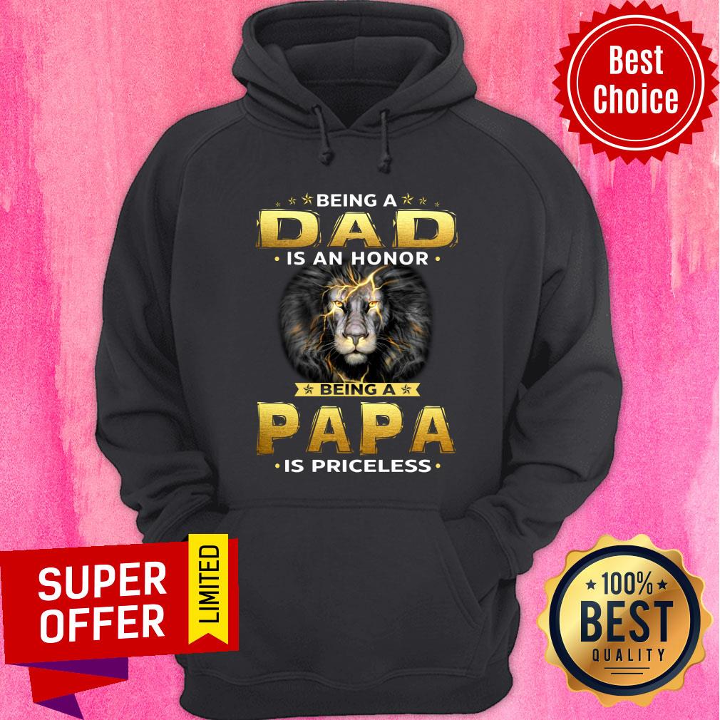 Being A Dad Is An Honor Being Papa Lion Shirt