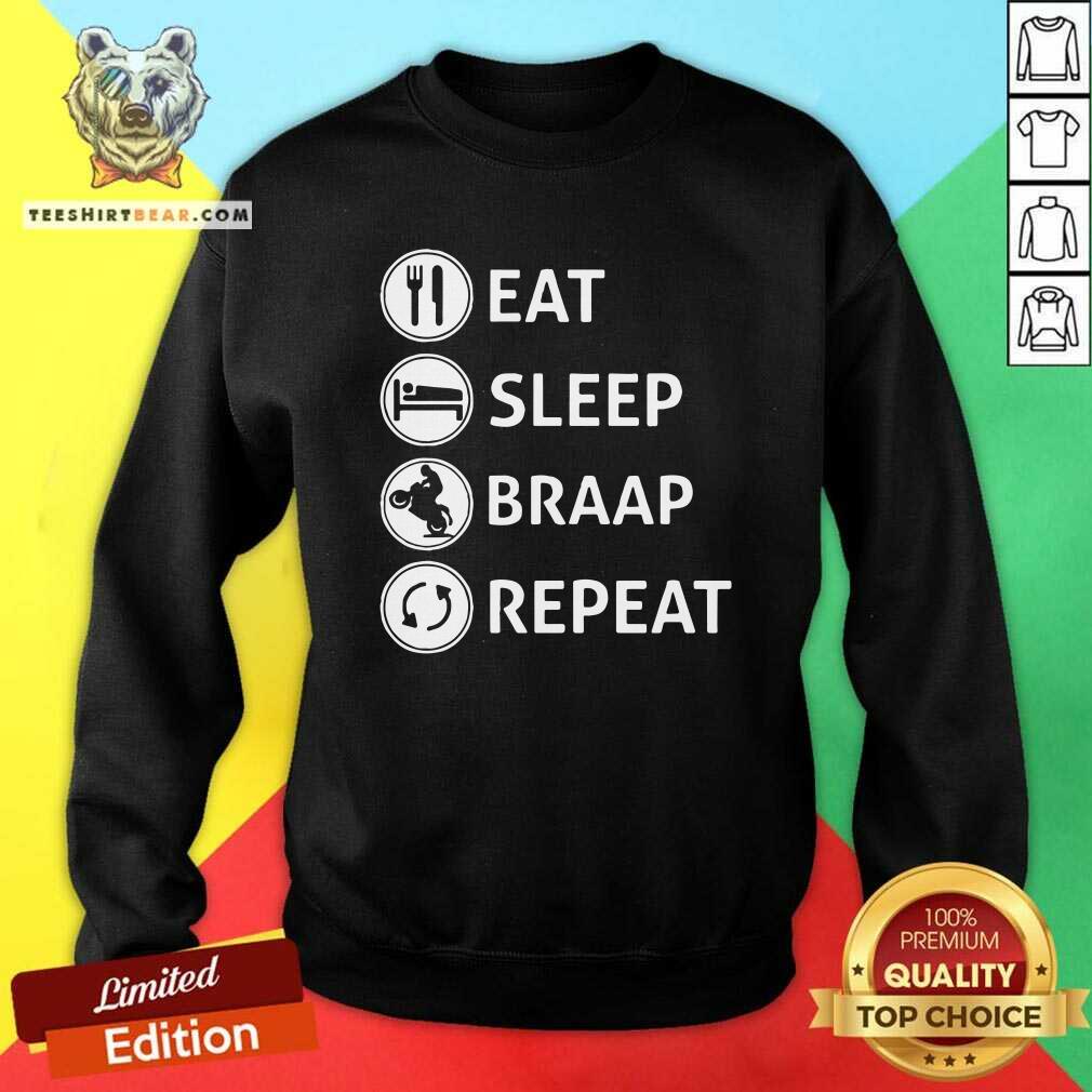 Bewildered Eat Sleep Braap 12 Repeat Shirt