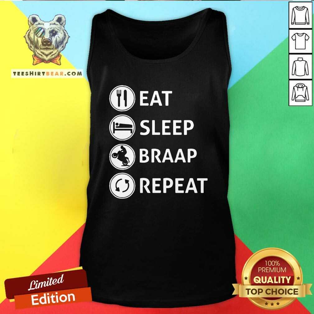 Bewildered Eat Sleep Braap 12 Repeat Shirt