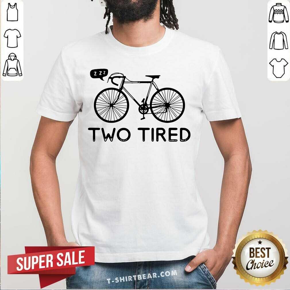 Bicycle Two Tired Shirt