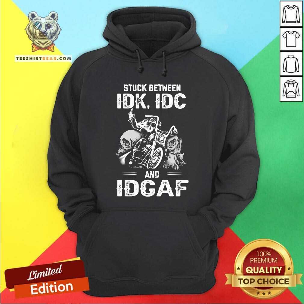 Biker Stuck Between IDK IDC And IDCAF Shirt
