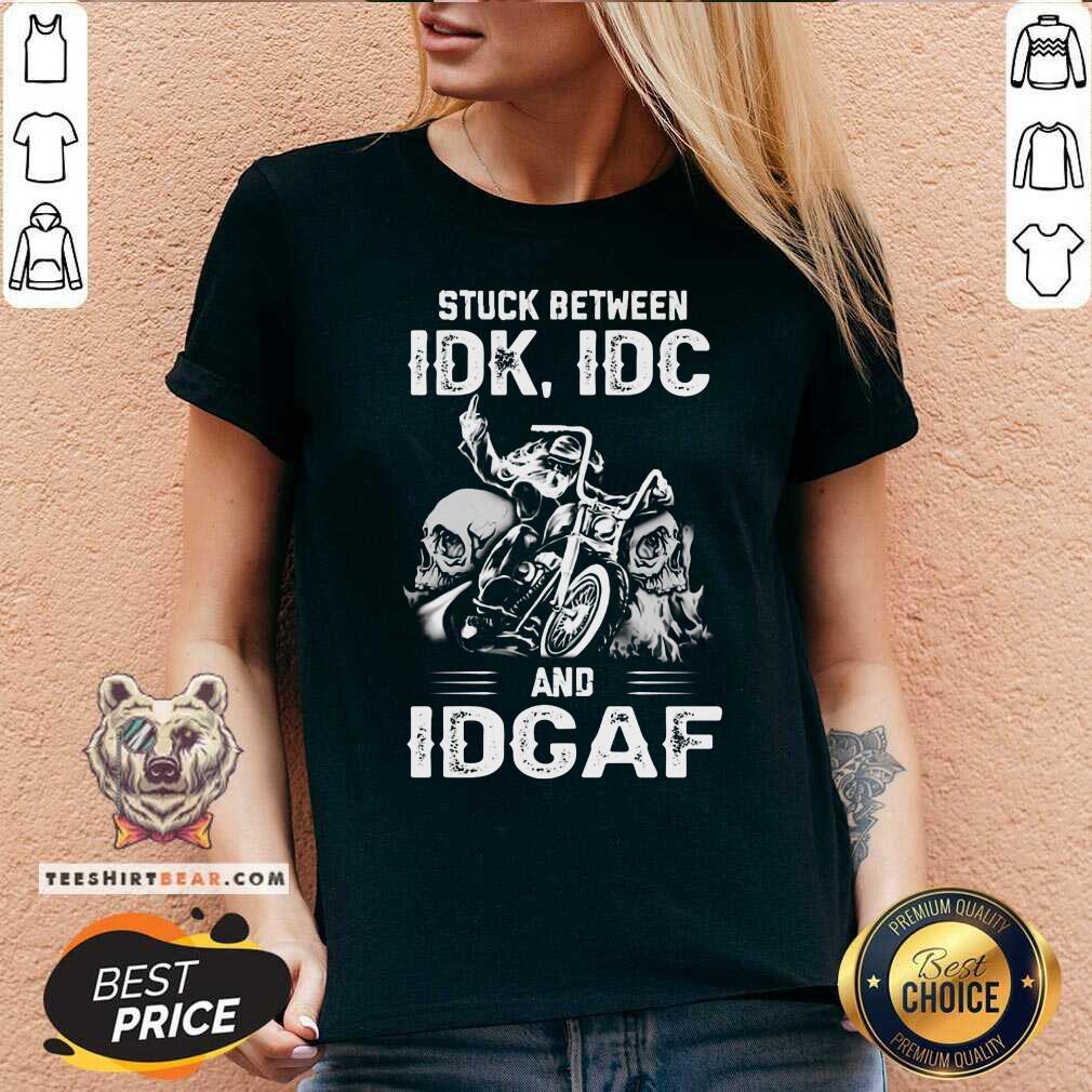 Biker Stuck Between IDK IDC And IDCAF Shirt