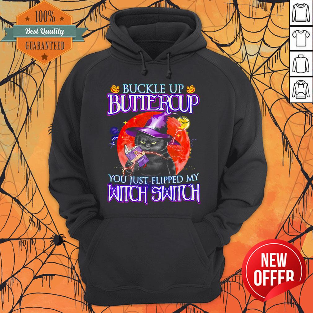 black-cat-buckle-up-buttercup-you-just-flipped-hoodie.jpg