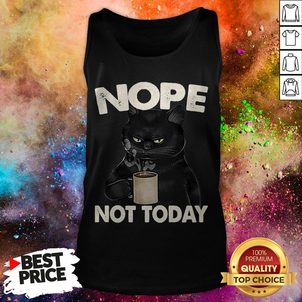 Black Cat Coffee Nope Not Today Shirt