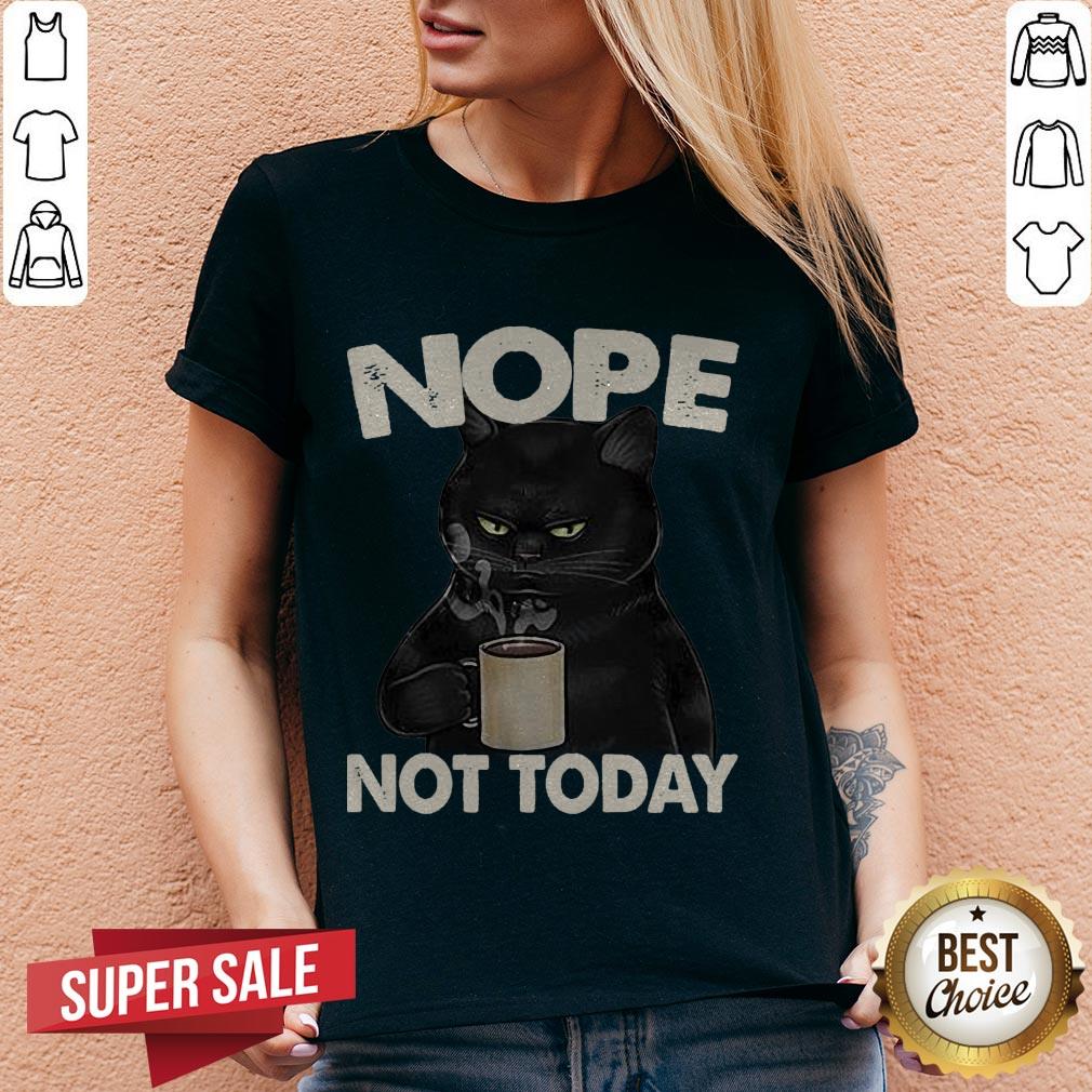 Black Cat Coffee Nope Not Today Shirt