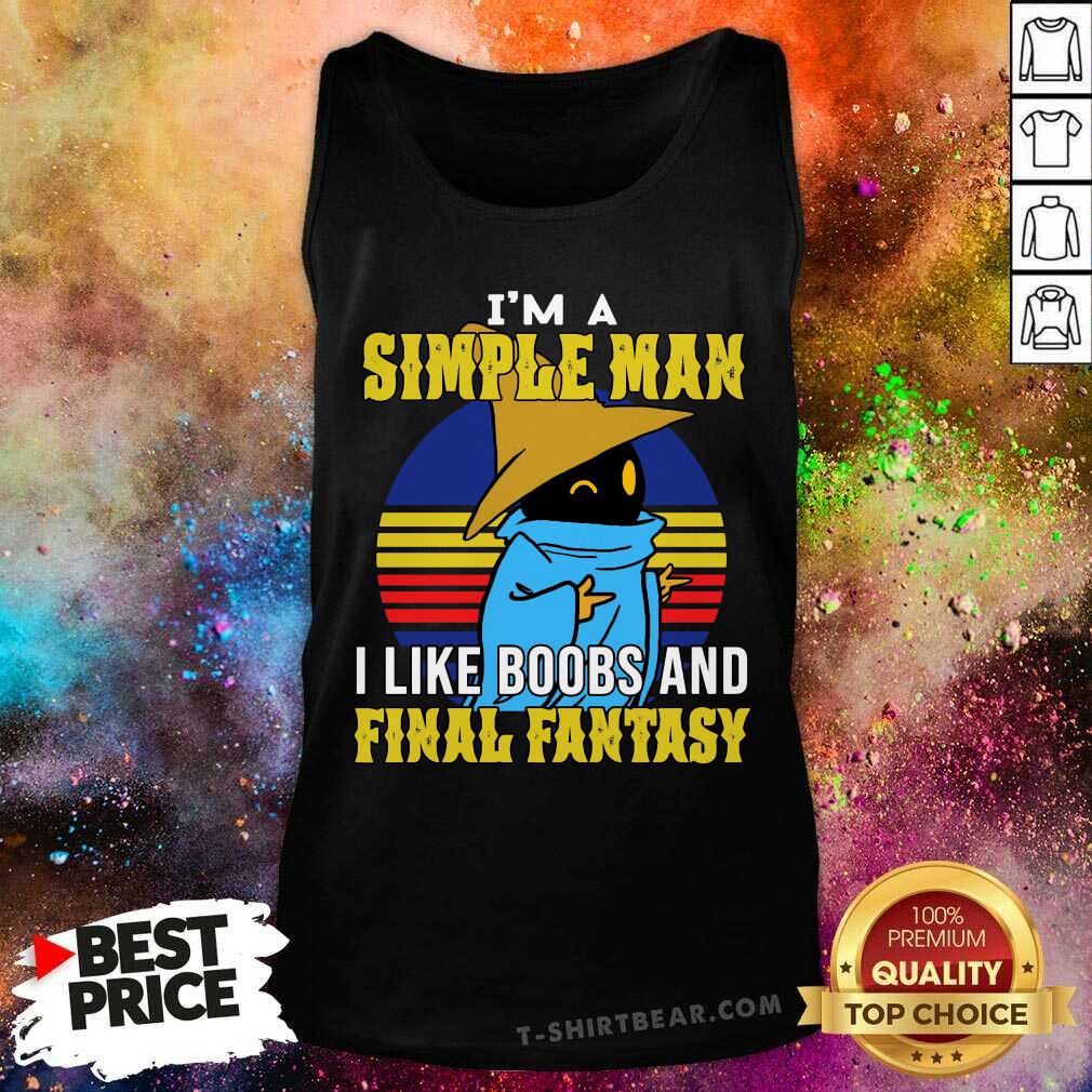 Black Mage A Simple Man Like Boobs And Final Fantasy Shirt