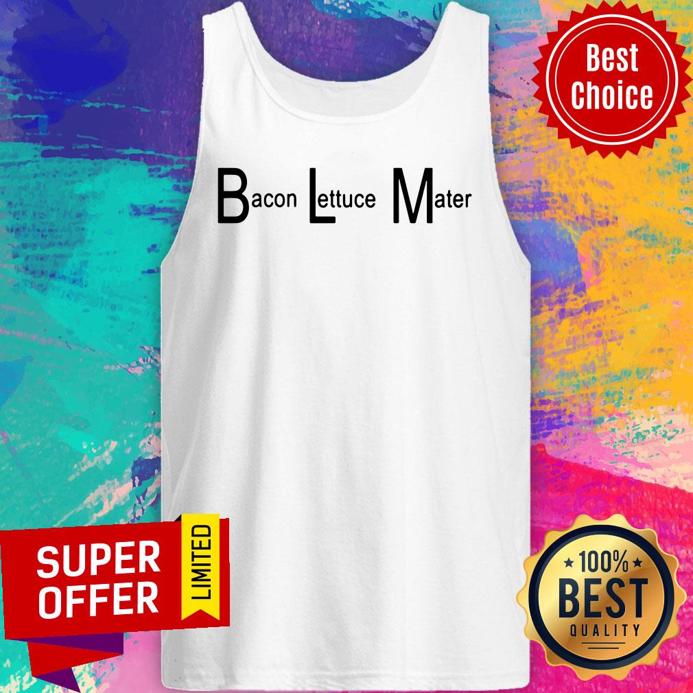 BLM Bacon Lettuce Mater Shirt