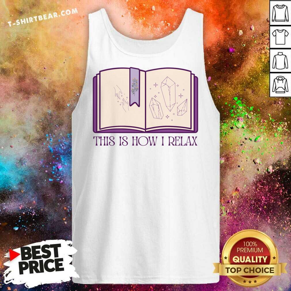 Books This Is How I Relax Shirt