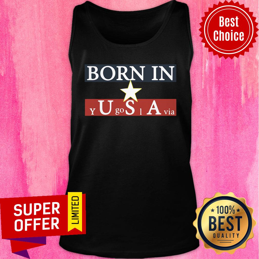 Born In USA Y Go I Via Star Shirt