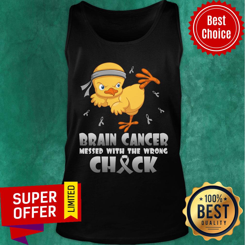 Brain Cancer Messed With The Wrong Chick Shirt