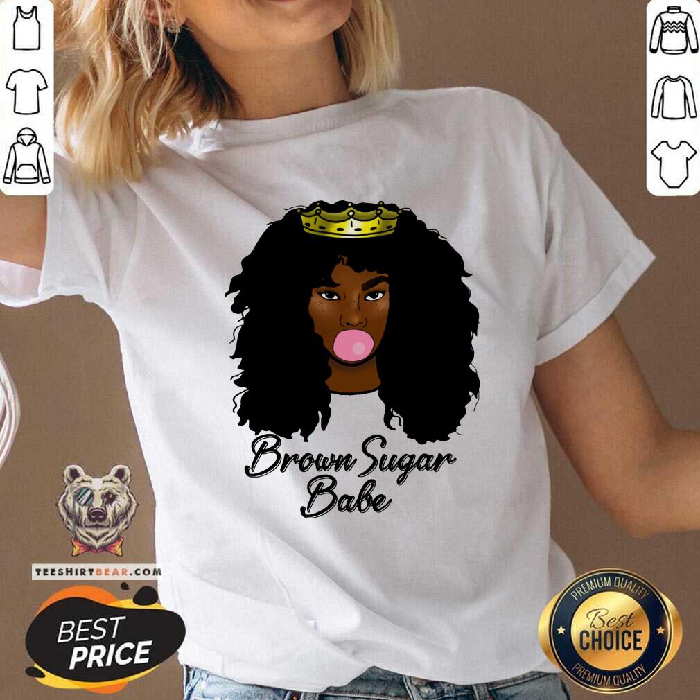 Brown Sugar Babe Shirt