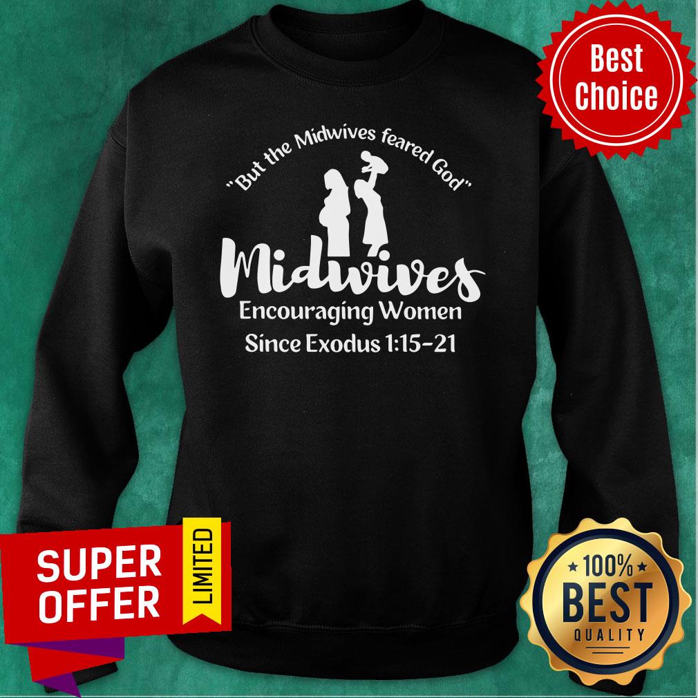 But The Midvvives Feared God Midwives Encouraging Shirt