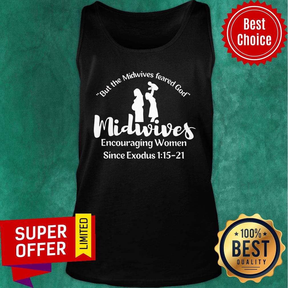 But The Midvvives Feared God Midwives Encouraging Shirt