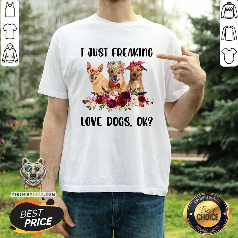 Carolina Dingo I Just Freaking Love Dogs Ok Shirt