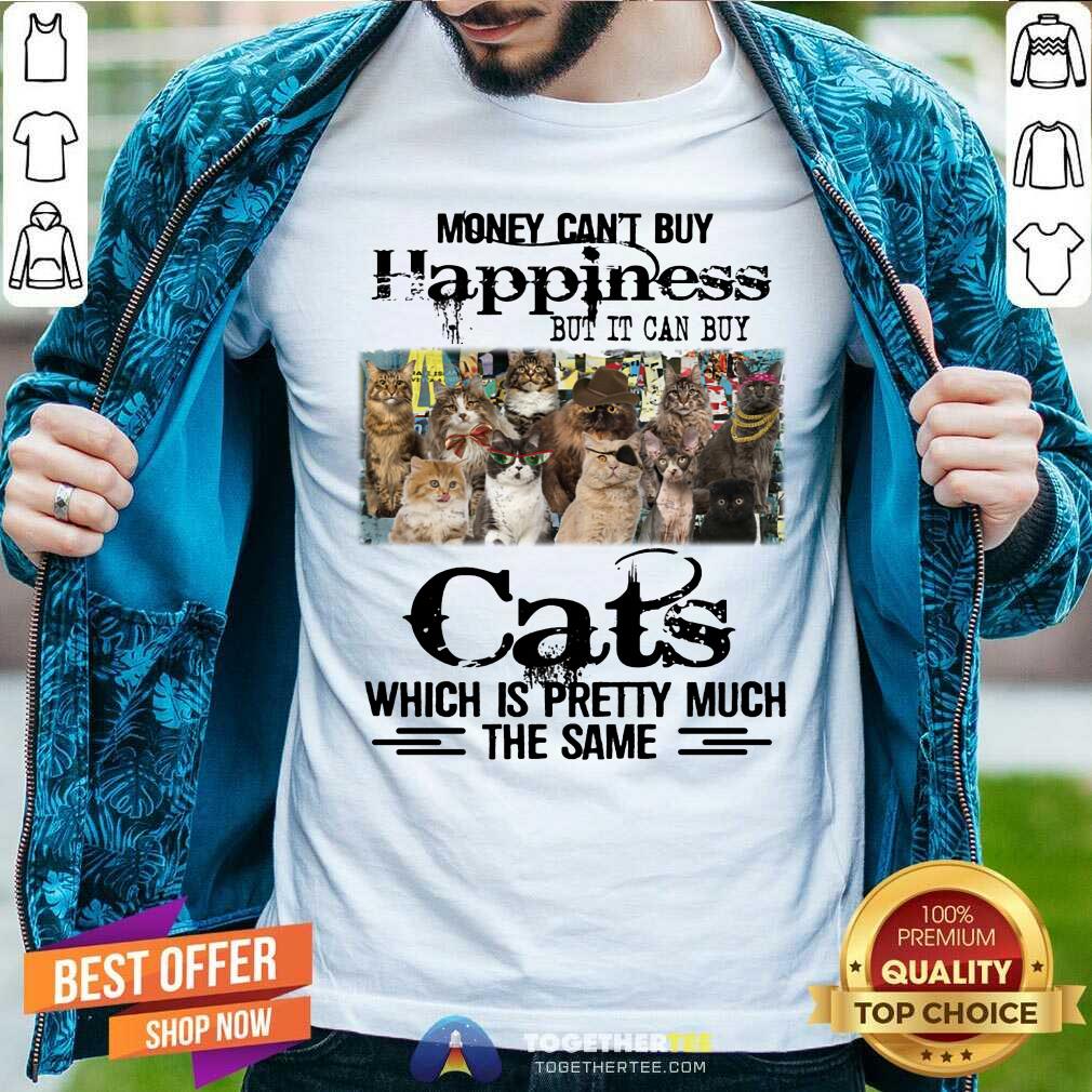 Cat Money Can Not Buy Happiness Shirt