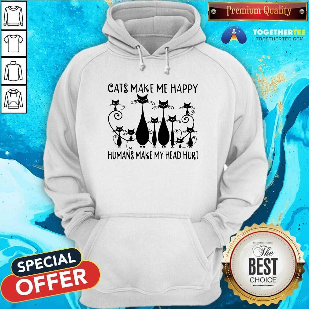 Cats Make Me Happy Humans Make My Head Hurt Shirt