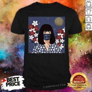 Beautiful Women Hime Cut Hate Is Virus Shirt