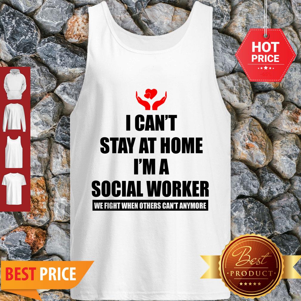 Charity Logo I Can’t Stay At Home I’m A Social Worker Shirt