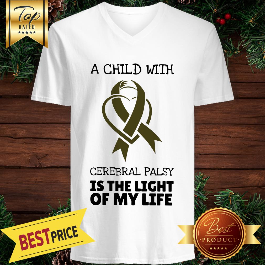 Child With Cerebral Palsy Is The Light Of My Life Shirt