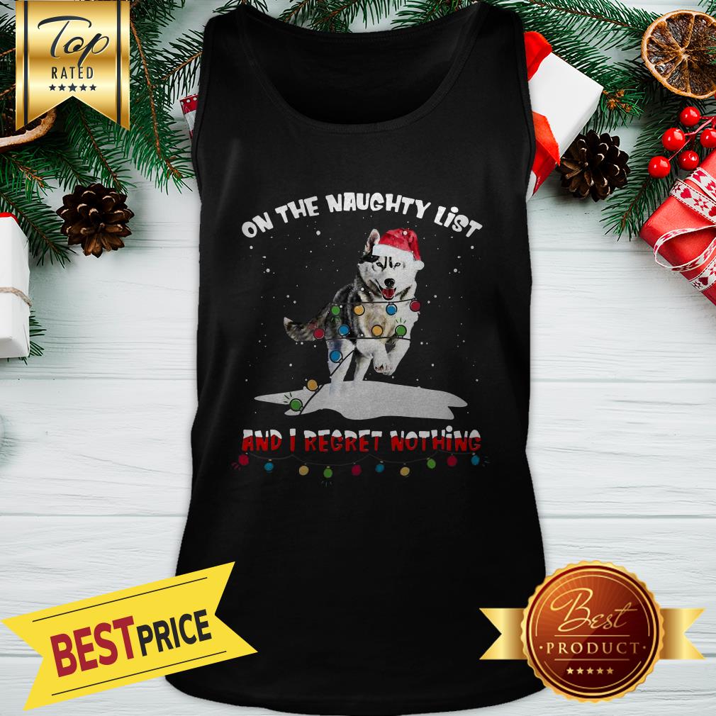 Christmas Wolf Santa On The Naughty List And I Regret Nothing Shirt