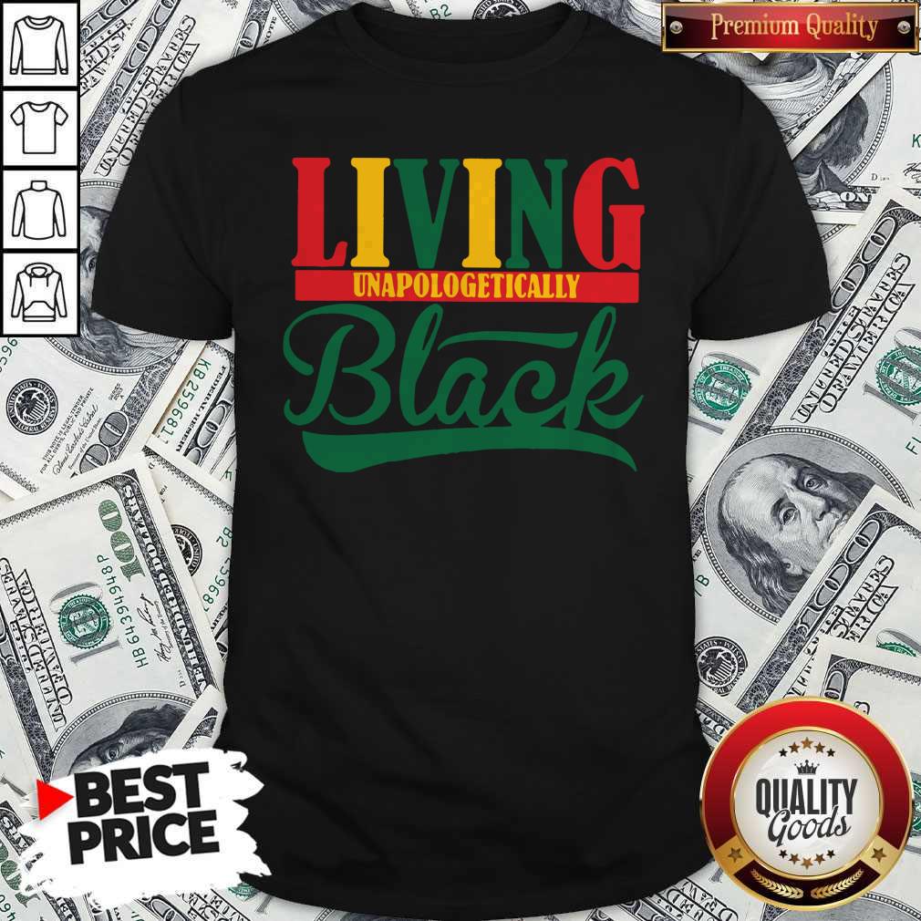Top Living Unapologetically Black Shirt