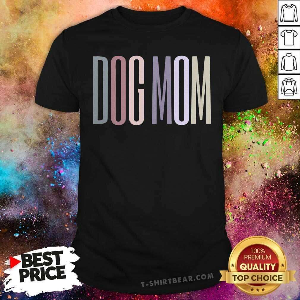 Colorful Dog Mom Shirt