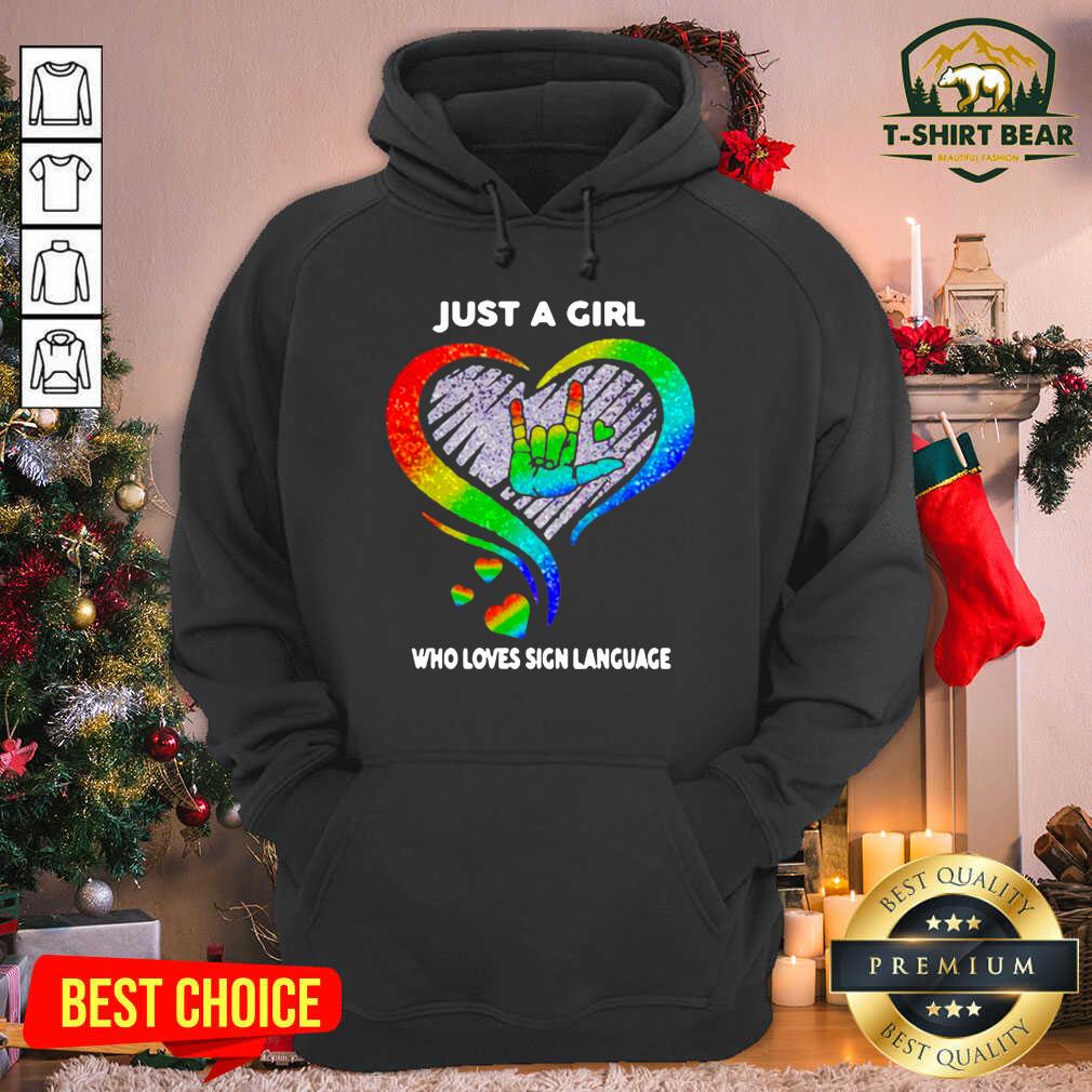 Colorful Just A Girl Who Loves Sign Language LGBT Shirt