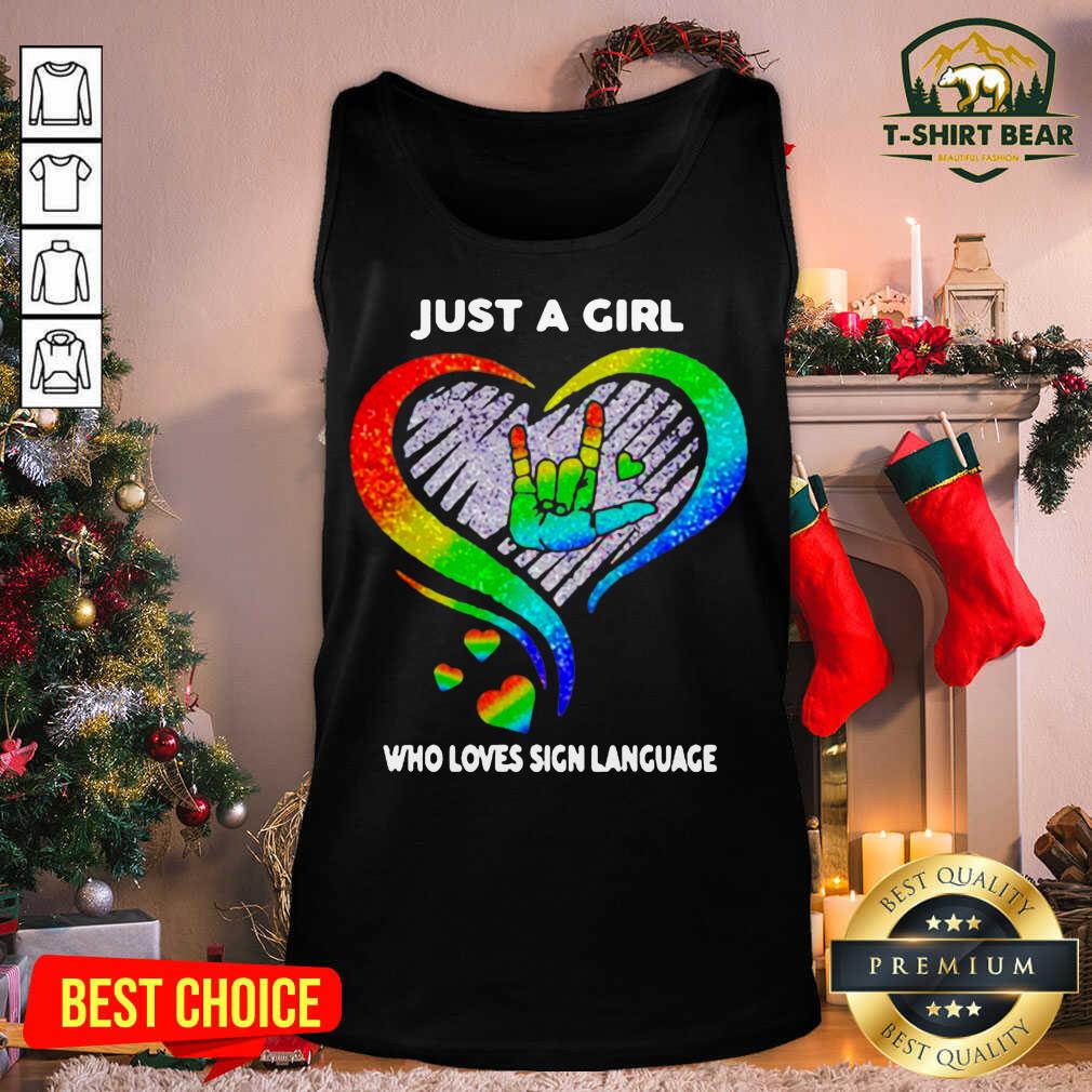Colorful Just A Girl Who Loves Sign Language LGBT Shirt