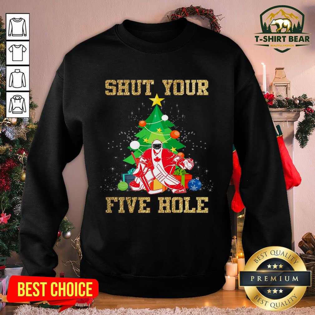 Colorful Shut Your Five Hole Ice Hockey Goalie Canadians Shirt