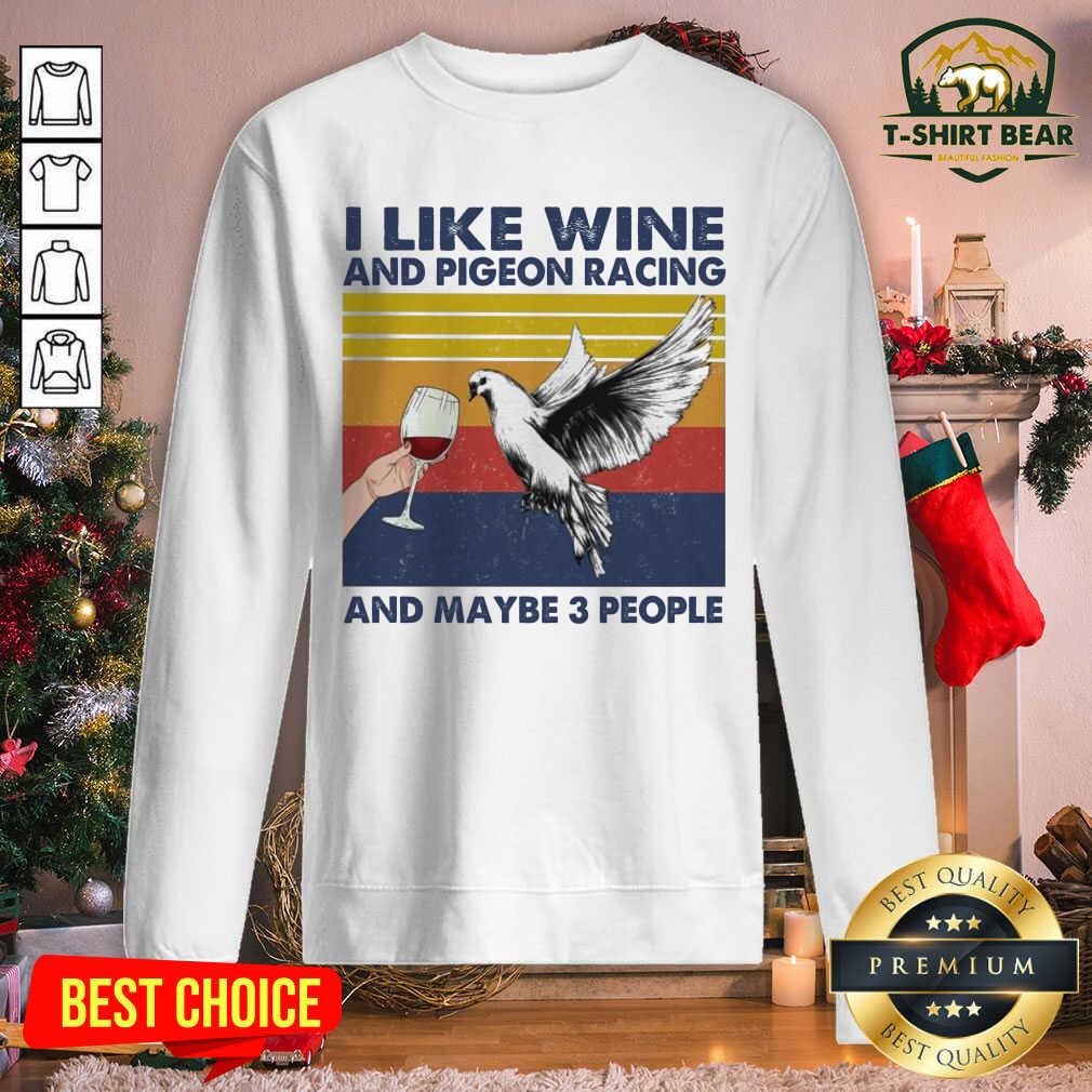 Cool I Like Wine And Pigeon Racing And Maybe People Vintage Retro Shirt