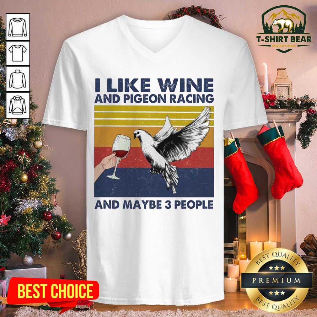 Cool I Like Wine And Pigeon Racing And Maybe People Vintage Retro Shirt