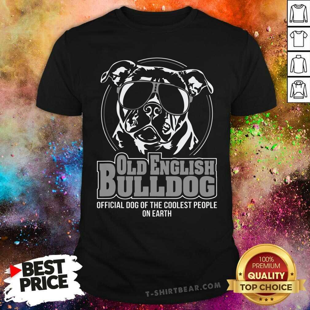 Cool Old English 7 Bulldog Dog Shirt