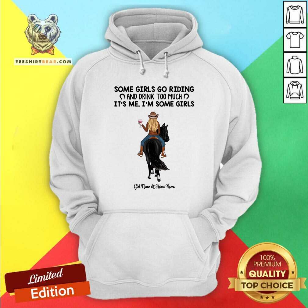 Cool Some Girl Go Riding And Drinkk Too Much Girl And Horse Shirt