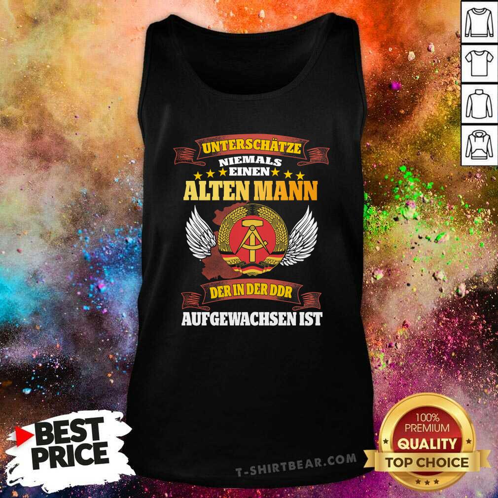 cool-unterschatze-niemals-einen-alten-mann-der-in-der-ddr-aufgewachsen-ist-tank-top.jpg