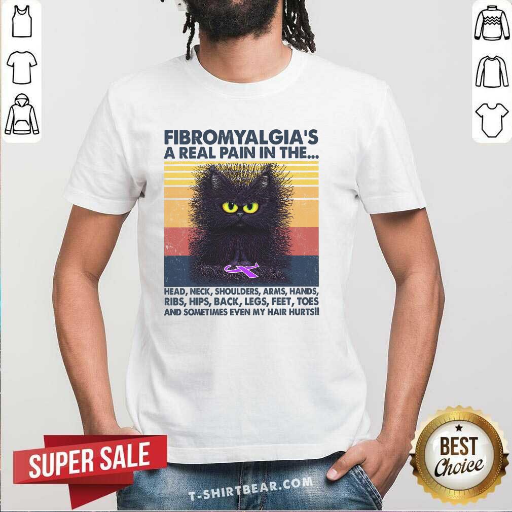Cute Black Cat FibromyaLgia A Real Pain In The Vintage Shirt