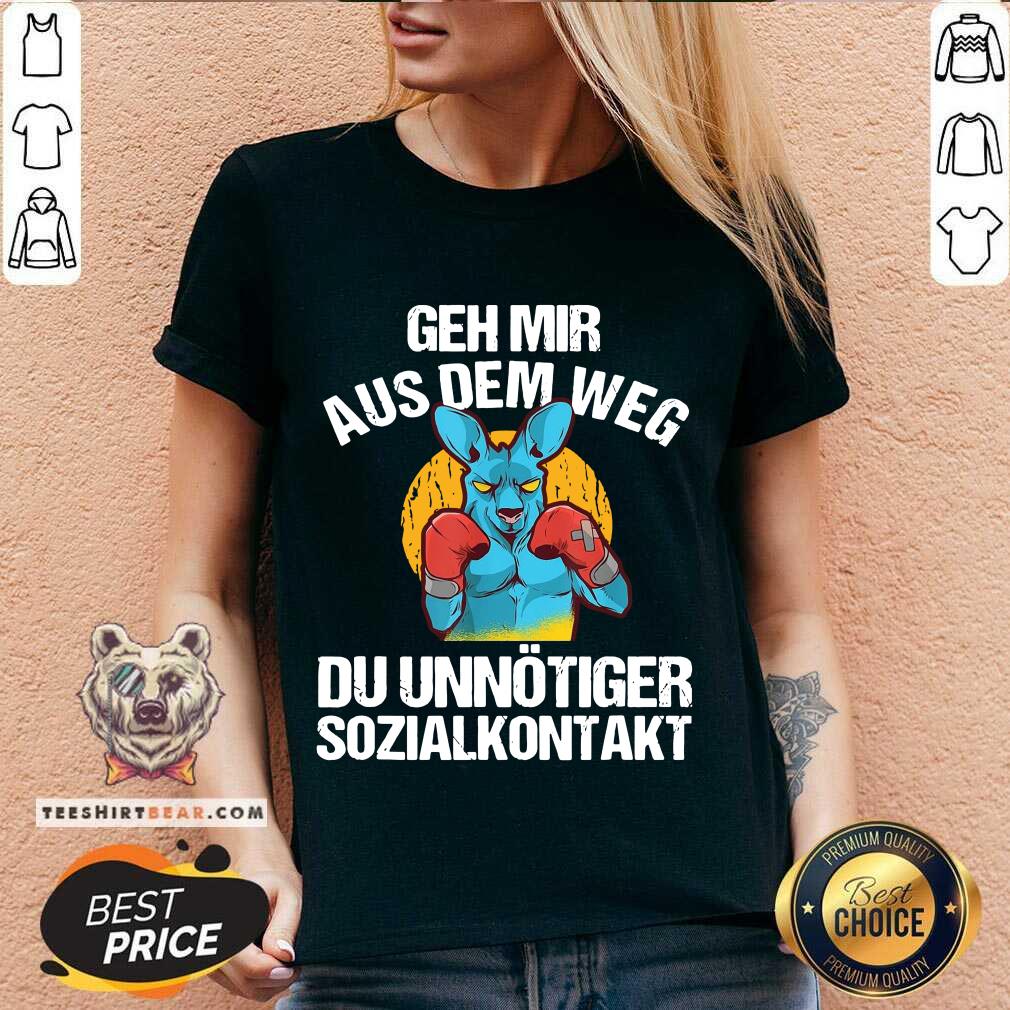Cute Geh Mir Aus Dem Weg Du Unnötiger Sozialkontakt Lustiges Shirt