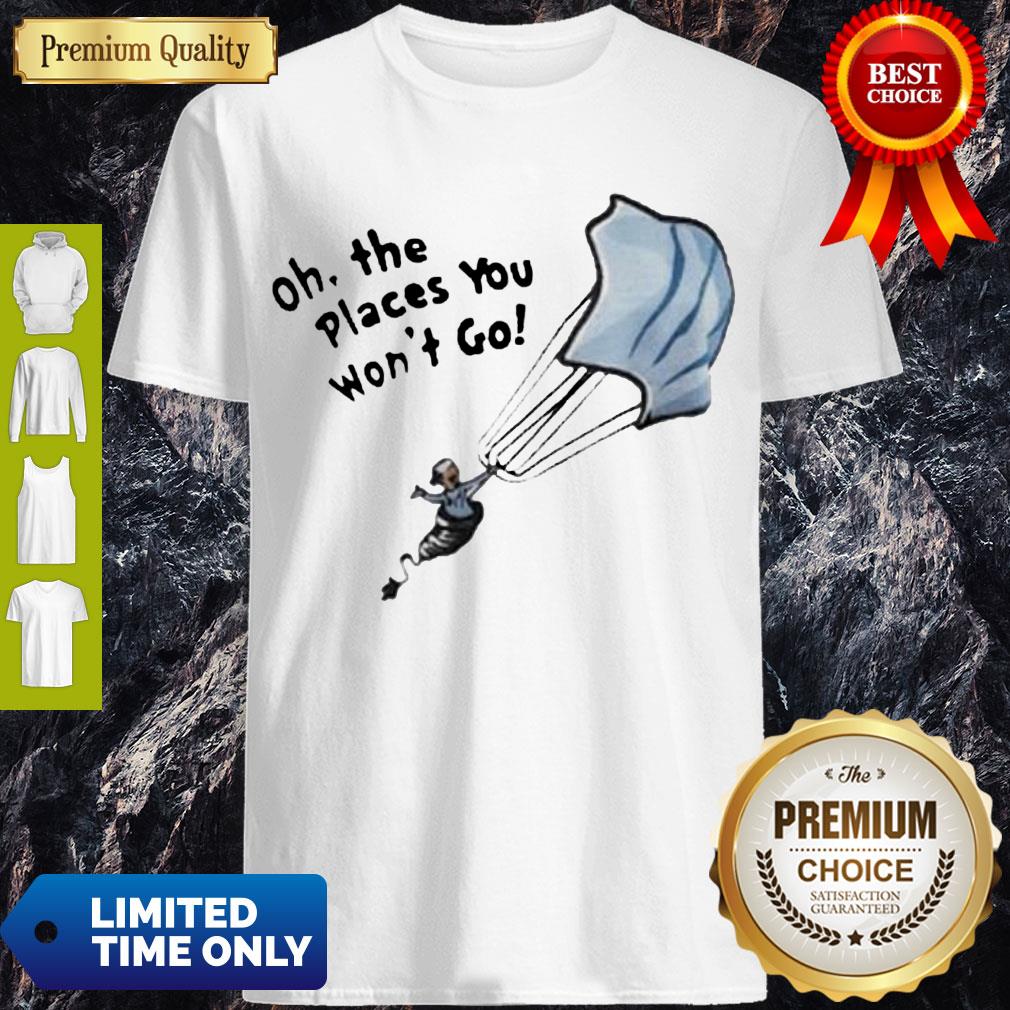 Cute Nurse Mask Oh The Places You Won_t Go T-Shirt