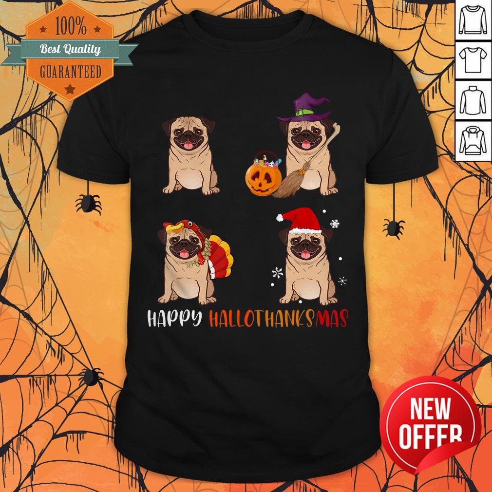 Cute Pug Happy Hallothanksmas Shirt