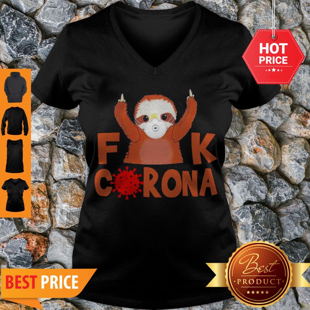 Cute Sloth Face Mask Fuck Coronavirus Covid-19 Shirt