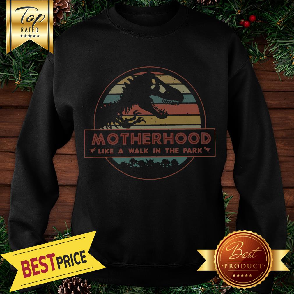 Dinosaurs motherhood like a walk in the park vintage shirt