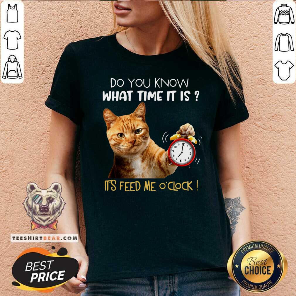 Do You Know What Time It Is It Is Feed Me Oclock Cat Shirt