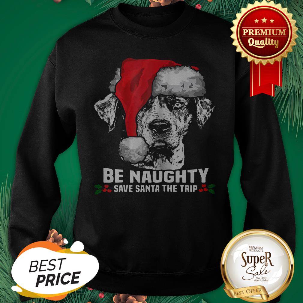 Dog Be Naughty Save Santa Catahoula Cur Xmas Shirt
