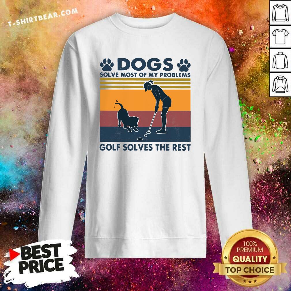 Dogs Solve Most Of My Problems 17 Golf Solves The Rest Vintage Shirt
