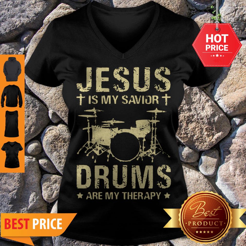 Drummer Jesus Is My Savior Drums Are My Therapy Shirt