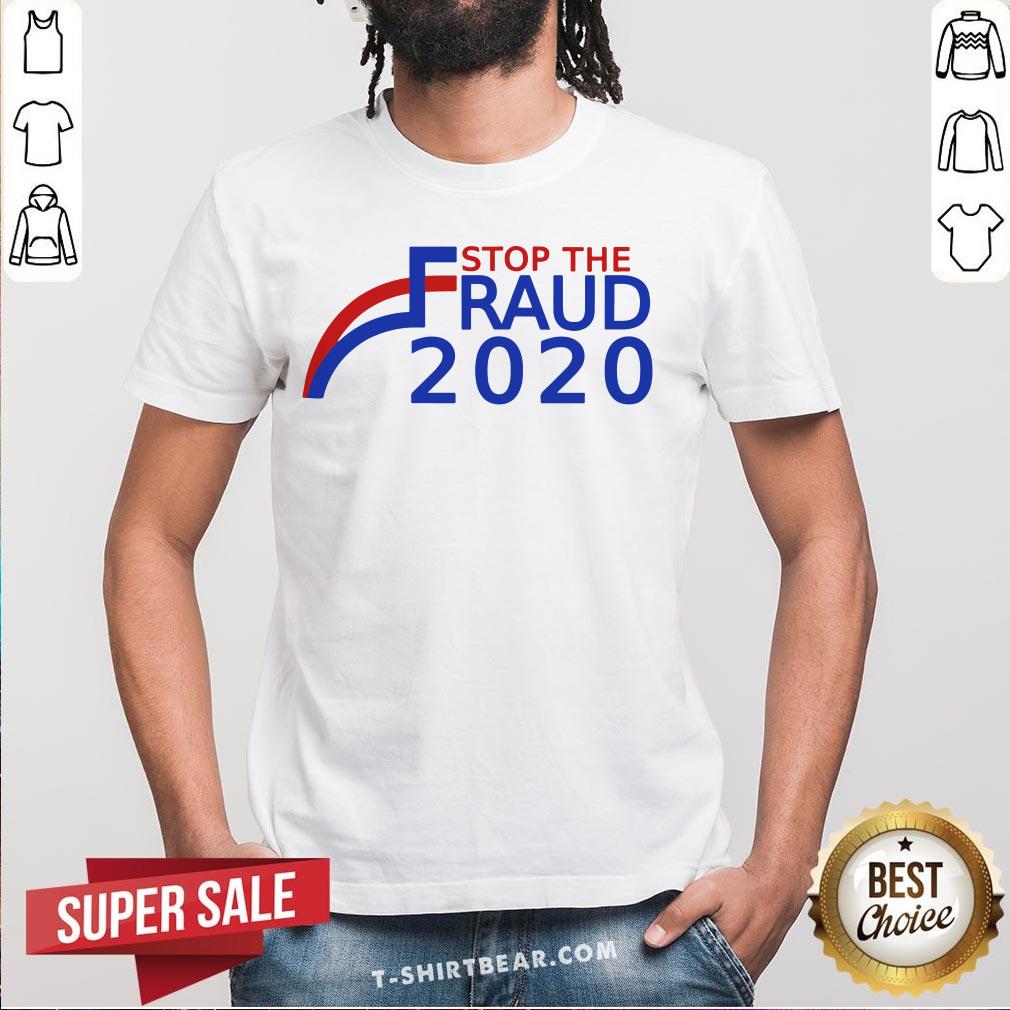 Nice Stop The Fraud 2020 Us Election Mail Ballots Vote Shirt