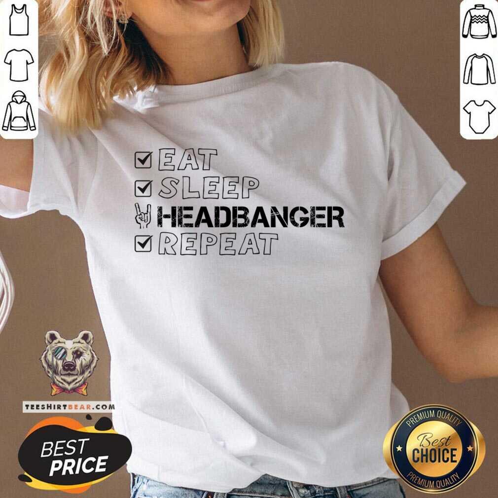 Eat Sleep Headbanger Repeat Shirt