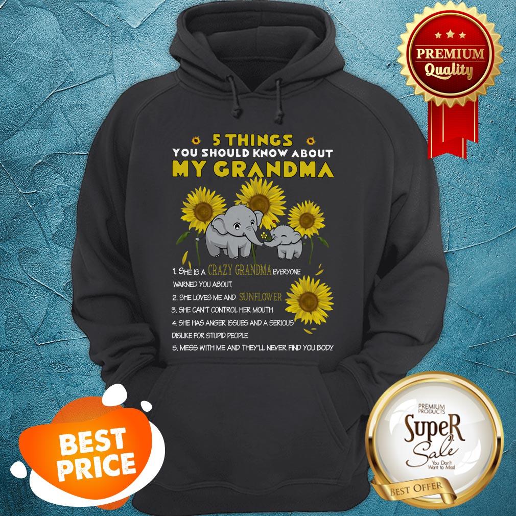 Elephants 5 Things You Should Know About My Grandma Sunflower Shirt