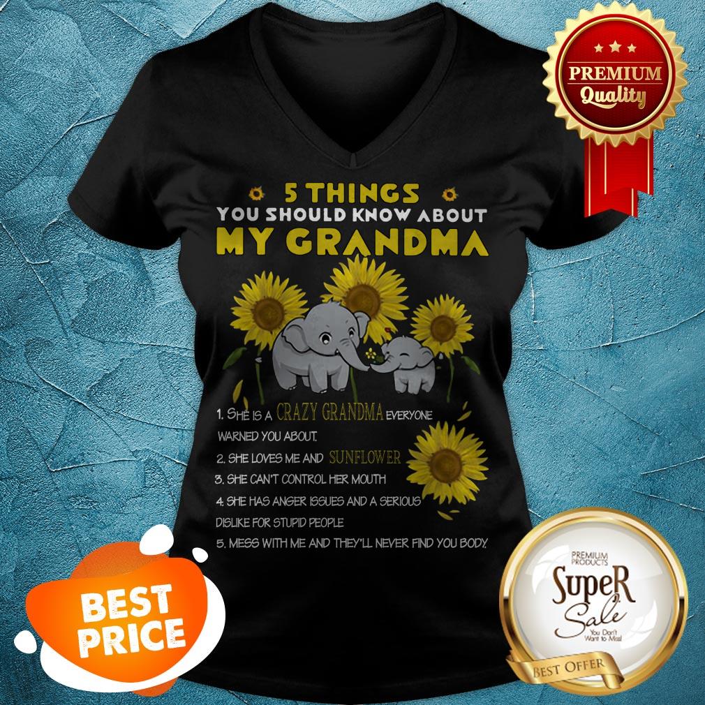 Elephants 5 Things You Should Know About My Grandma Sunflower Shirt
